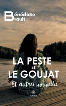 Paperback La peste et le goujat Et autres nouvelles [French] Book