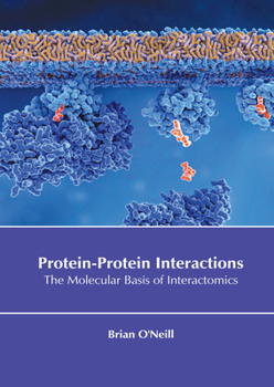 Hardcover Protein-Protein Interactions: The Molecular Basis of Interactomics Book