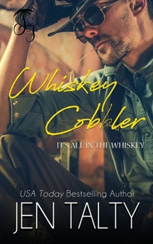 Whiskey Cobbler - Book #6 of the It's All in the Whiskey