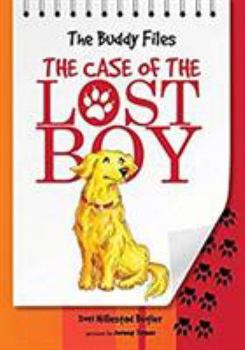 The Case of the Lost Boy (The Buddy Files, #1) - Book #1 of the Buddy Files