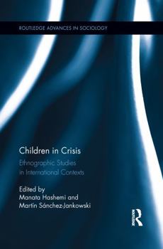 Paperback Children in Crisis: Ethnographic Studies in International Contexts Book