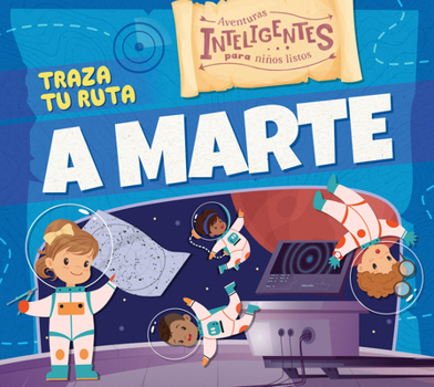 Paperback Traza Tu Ruta a Marte [Spanish] Book