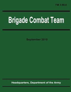 Paperback Brigade Combat Team (FM 3-90.6) Book