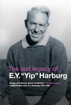 Hardcover The Last Legacy of E.Y. Yip Harburg Book