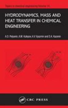 Hardcover Hydrodynamics, Mass and Heat Transfer in Chemical Engineering Book