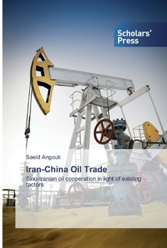 Paperback Iran-China Oil Trade Book