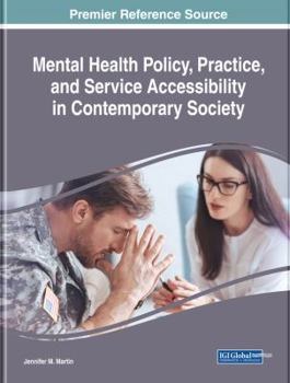 Hardcover Mental Health Policy, Practice, and Service Accessibility in Contemporary Society Book