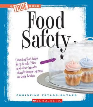 Food Safety - Book  of the A True Book