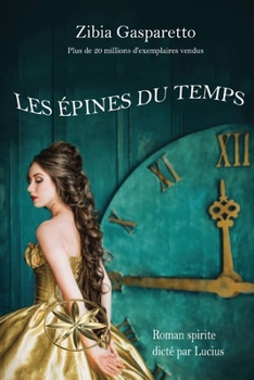 Paperback Les Épines Du Temps (French Edition) [French] Book