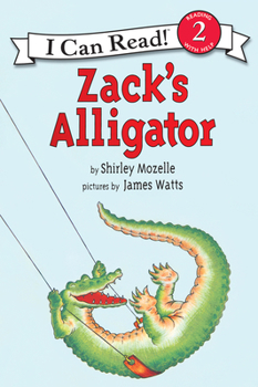 Zack's Alligator (An I Can Read Book) - Book  of the Zack's Alligator