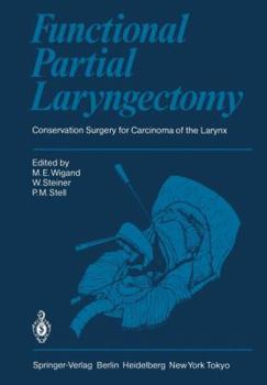 Paperback Functional Partial Laryngectomy: Conservation Surgery for Carcinoma of the Larynx Book