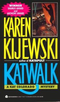 Katwalk (Kat Colorado Mysteries) - Book #1 of the Kat Colorado