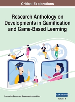 Hardcover Research Anthology on Developments in Gamification and Game-Based Learning, VOL 2 Book