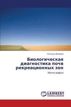 Paperback Biologicheskaya Diagnostika Pochv Rekreatsionnykh ZON [Russian] Book