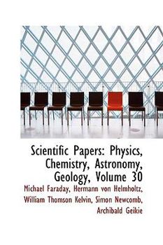 Paperback Scientific Papers: Physics, Chemistry, Astronomy, Geology, Volume 30 Book