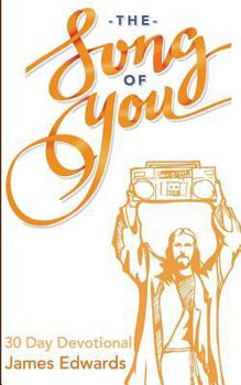 Paperback The Song of You: 30 Day Devotional Book