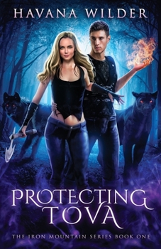 Protecting Tova - Book #1 of the Iron Mountain