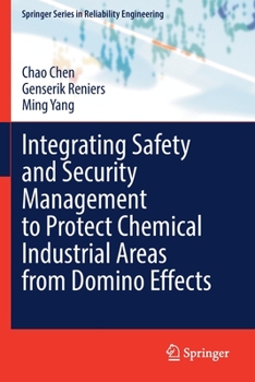 Paperback Integrating Safety and Security Management to Protect Chemical Industrial Areas from Domino Effects Book