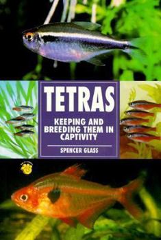 Paperback Tetras: Keeping and Breeding Them in Captivity Book
