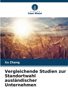 Paperback Vergleichende Studien zur Standortwahl ausländischer Unternehmen [German] Book