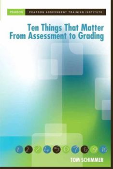 Paperback Ten Things That Matter from Assessment to Grading Book