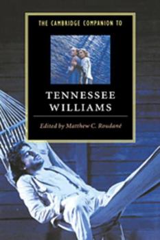 Cambridge Companion to Tennessee Williams, The (Cambridge Companions to Literature) - Book  of the Cambridge Companions to Literature