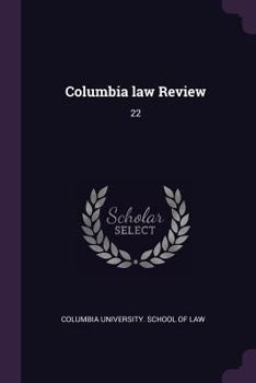 Columbia law Review: 22