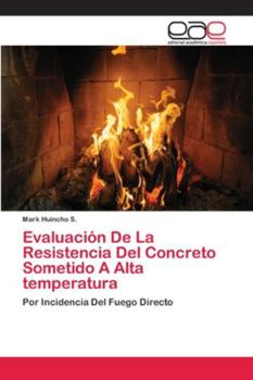 Paperback Evaluación De La Resistencia Del Concreto Sometido A Alta temperatura [Spanish] Book