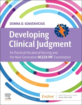 Paperback Developing Clinical Judgment for Practical/Vocational Nursing and the Next-Generation Nclex-Pn(r) Examination Book