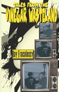 Paperback Tales from the Vinegar Wasteland Book