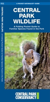 Misc. Central Park Wildlife: A Folding Pocket Guide to Familiar Species Found in the Park Book