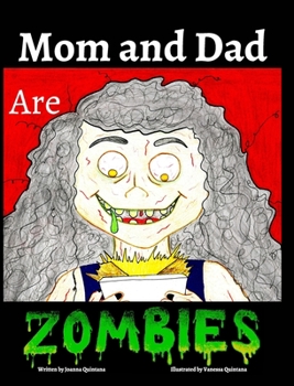 Hardcover Mom and Dad are Zombies Book