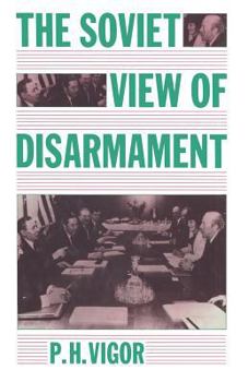 Paperback The Soviet View of Disarmament Book
