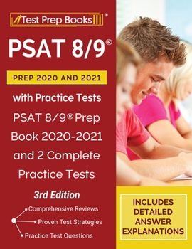 Paperback PSAT 8/9 Prep 2020 and 2021 with Practice Tests: PSAT 8/9 Prep Book 2020-2021 and 2 Complete Practice Tests [3rd Edition] Book