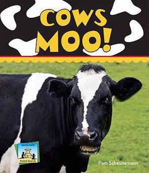 Cows Moo! - Book  of the Animal Sounds