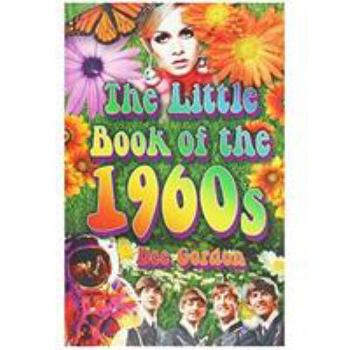 Paperback The Little Book Of The 1960s Book