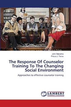 Paperback The Response Of Counselor Training To The Changing Social Environment Book