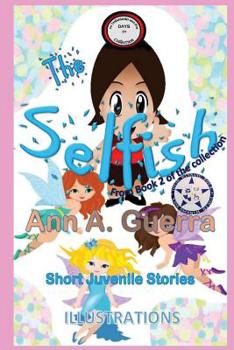 Paperback The Selfish: From Book 2 of the collection No. 24 Book