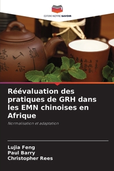 Paperback Réévaluation des pratiques de GRH dans les EMN chinoises en Afrique [French] Book