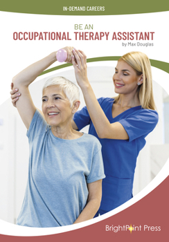 Hardcover Be an Occupational Therapy Assistant Book