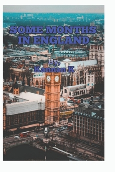 Paperback Some months in England: My Travel memory's in England Book