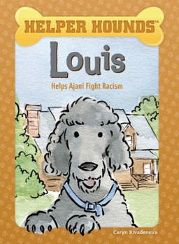 Hardcover Louis Helps Ajani Fight Racism Book