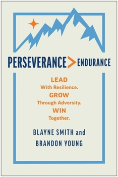 Hardcover Perseverance > Endurance: Lead with Resilience. Grow Through Adversity. Win Together. Book