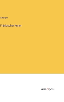 Hardcover Fränkischer Kurier [German] Book