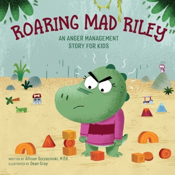 Paperback Roaring Mad Riley: An Anger Management Story for Kids Book