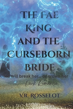 Paperback The Fae King and the Curseborn Bride Book