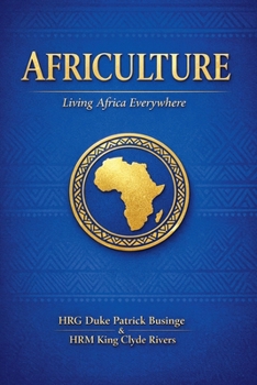 Africulture: Living Africa Everywhere (The Africa We Honour)
