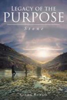 Paperback Legacy of the PURPOSE! Stone Book