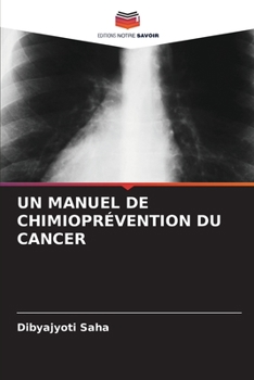 Paperback Un Manuel de Chimioprévention Du Cancer [French] Book