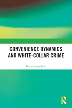 Paperback Convenience Dynamics and White-Collar Crime Book